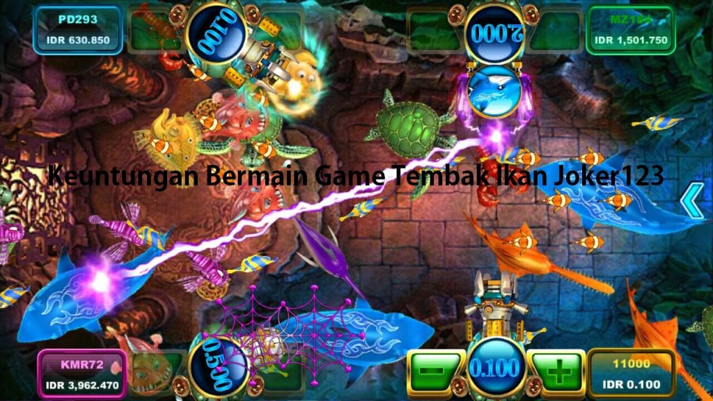 Keuntungan Bermain Game Tembak Ikan Joker123
